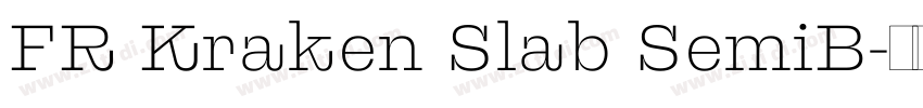 FR Kraken Slab SemiB字体转换 FR Kraken Slab SemiB字体转换